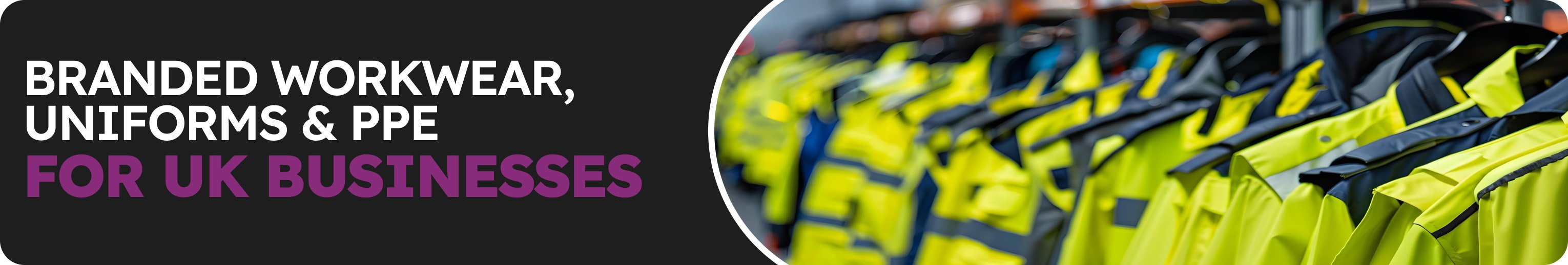 Branded Workwear, Uniforms & PPE For UK Businesses Branded Workwear, Uniforms & PPE For UK Businesses banner